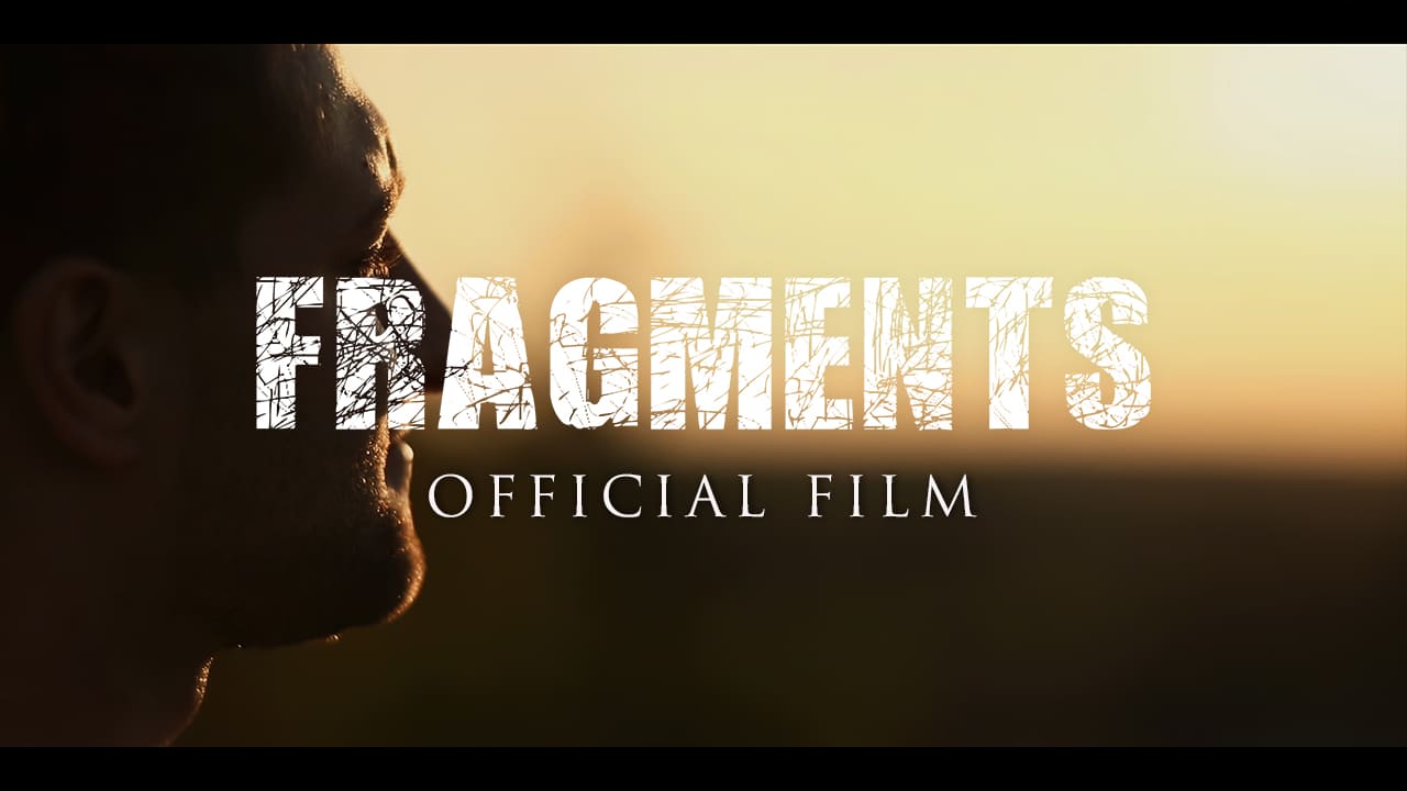 Fragments_Official-Film_NEW-THUMBNAIL_NEW_MASTER-COPY_2023